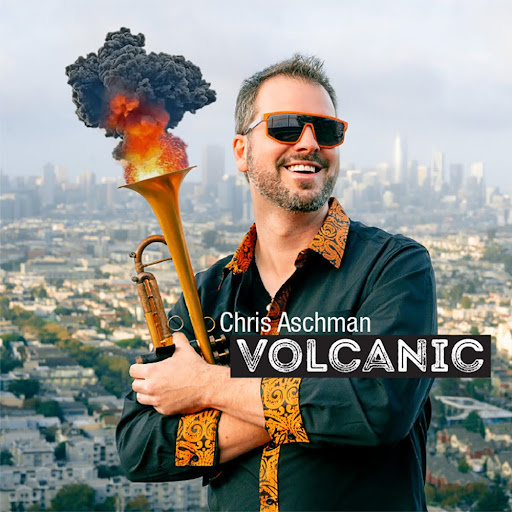 Chris Aschman CD Release “Volcanic”